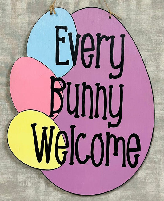 Every Bunny Welcome Door Hanger (Painted). Laser Cut